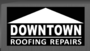Downtown Roofing Repairs's logo