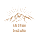 A To Z  Dream Construction's logo